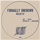 Formally Unknown - Rollin EP